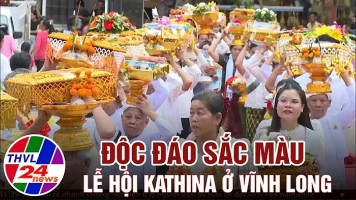 Độc đáo sắc màu Lễ hội Kathina ở Vĩnh Long